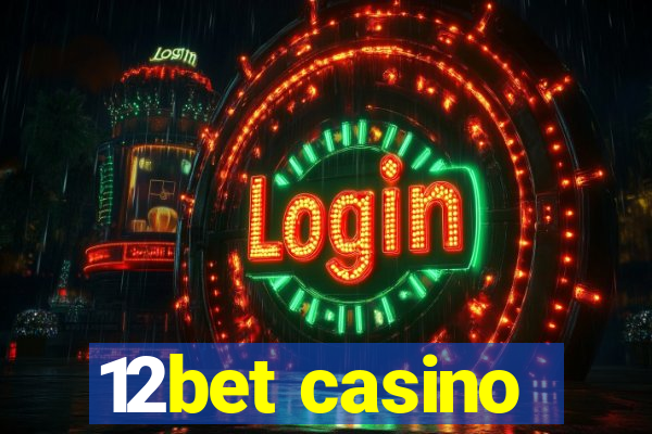 12bet casino